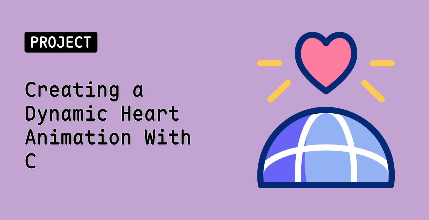 Creating a Dynamic Heart Animation with C